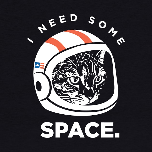 I Need Some Space Cat by PodDesignShop